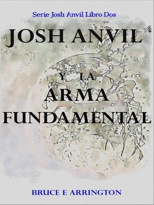 cover image of Josh Anvil y La Arma Fundamental